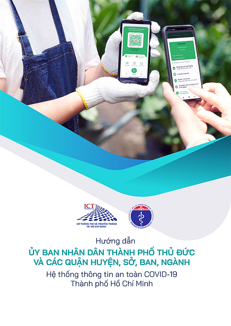 Image: Hướng dẫn Ủy ban nhân dân Thành phố Thủ Đức và các Quận, Huyện, Sở, Ban, Ngành sử dụng Hệ thống thông tin An toàn COVID-19 Thành phố Hồ Chí Minh